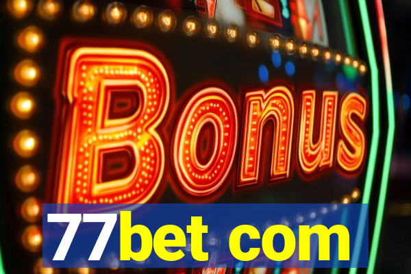 77bet com